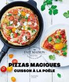 Couverture du livre « Pizzas magiques » de Stephanie Bulteau aux éditions Hachette Pratique