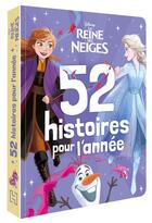 Couverture du livre « 52 histoires pour l'année : La Reine des Neiges » de Disney aux éditions Disney Hachette