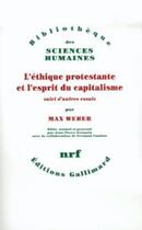 Couverture du livre « L'éthique protestante et l'esprit du capitalisme ; autres essais » de Max Weber aux éditions Gallimard