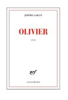 Couverture du livre « Olivier » de Jerome Garcin aux éditions Gallimard