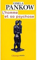 Couverture du livre « L'Homme et sa psychose » de Gisela Pankow aux éditions Flammarion