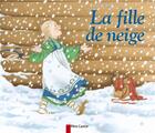 Couverture du livre « La fille de neige » de Giraud/Muller aux éditions Pere Castor