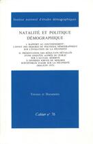 Couverture du livre « Natalité et politique démographique : Rapport au gouvernement et résultat d'une enquête d'opinion » de Louis Roussel et Alain Girard et Henri Bastide aux éditions Ined