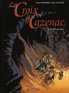 Couverture du livre « La croix de Cazenac Tome 8 : la mort du tigre » de Pierre Boisserie et Eric Stalner aux éditions Dargaud