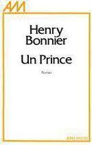Couverture du livre « Un prince » de Henry Bonnier aux éditions Albin Michel