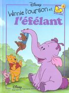 Couverture du livre « Winnie l'Ourson et l'éfélant » de Disney aux éditions Disney Hachette
