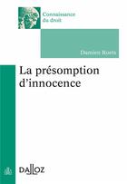 Couverture du livre « La présomption d'innocence » de Damien Roets aux éditions Dalloz