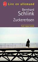 Couverture du livre « Zuckererbsen » de Bernhard Schlink aux éditions Le Livre De Poche