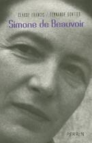 Couverture du livre « Simone De Beauvoir » de Claude Francis et Gontier Fernande aux éditions Perrin