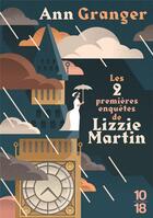 Couverture du livre « Les premières enquêtes de Lizzie Martin » de Patricia Ann Granger aux éditions 10/18