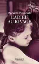 Couverture du livre « L'adieu au rivage » de Manuela Piemonte aux éditions Pocket