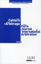 Couverture du livre « Les cahiers de l'arbitrage N.2 ; (édition 2010) » de  aux éditions Lgdj