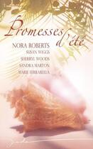 Couverture du livre « Promesses d'été » de Nora Roberts et Sandra Marton et Sherryl Woods et Susan Wiggs et Marie Ferrarella aux éditions Harlequin