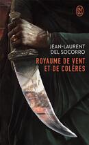 Couverture du livre « Royaume de vent et de colères » de Jean-Laurent Del Socorro aux éditions J'ai Lu