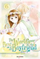 Couverture du livre « The world's best boyfriend Tome 6 » de Umi Ayase aux éditions Soleil