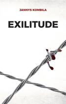 Couverture du livre « Exilitude » de Jannys Kombila aux éditions Books On Demand