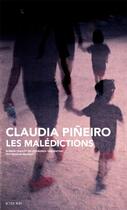Couverture du livre « Les malédictions » de Claudia Pineiro aux éditions Actes Sud