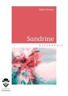 Couverture du livre « Sandrine » de Noella Moreaux aux éditions Societe Des Ecrivains