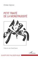 Couverture du livre « Petit traité de la monstruosité » de Christian Salomon aux éditions L'harmattan