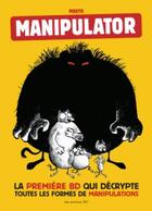 Couverture du livre « Manipulator » de Pierre Makyo aux éditions Les Arenes