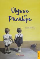 Couverture du livre « Ulysse et Pénélope » de Alain Ducasse aux éditions Jets D'encre