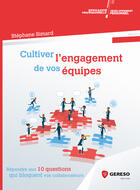 Couverture du livre « Cultiver l'engagement de vos équipes » de Stephane Simard aux éditions Gereso