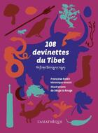 Couverture du livre « 108 devinettes du Tibet » de Francoise Robin et Veronique Gossot et Senga La Rouge aux éditions Asiatheque