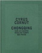Couverture du livre « Chongqing : prix HSBC pour la photographie 2021 » de Cyrus Cornut et Sylvie Hugues aux éditions Xavier Barral