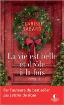 Couverture du livre « La vie est belle et drôle à la fois » de Clarisse Sabard aux éditions Charleston