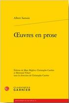 Couverture du livre « Oeuvres en prose » de Albert Samain aux éditions Classiques Garnier