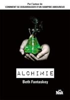 Couverture du livre « Alchimie » de Beth Fantaskey aux éditions Editions Du Masque