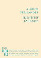 Couverture du livre « Identités barbares » de Carine Fernandez aux éditions Jc Lattes