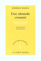 Couverture du livre « CONTRETEMPS : une absurde cruauté » de Barbara Skarga aux éditions Table Ronde