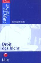 Couverture du livre « Droit des biens » de Jean-Baptiste Seube aux éditions Lexisnexis