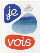 Couverture du livre « Je vois... : l'art à tout petits pas » de  aux éditions Reunion Des Musees Nationaux