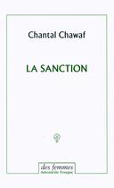 Couverture du livre « La sanction » de Chantal Chawaf aux éditions Des Femmes