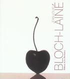 Couverture du livre « Jean-Louis Bloch Laine » de Bloch-Laine Jean-Lou aux éditions La Martiniere