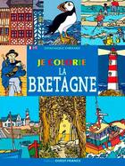 Couverture du livre « Je colorie la bretagne » de Dominique Ehrhard aux éditions Ouest France