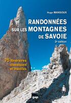 Couverture du livre « Randonnées sur les montagnes de Savoie (2e édition) » de Hugo Mansoux aux éditions Gap