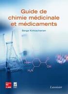 Couverture du livre « Guide de chimie médicinale et médicaments » de Serge Kirkiacharian aux éditions Tec Et Doc