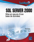 Couverture du livre « Sql server 2000 ; mise en oeuvre d'une base de donnees » de Michel Michel aux éditions Eni
