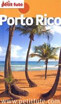 Couverture du livre « Porto Rico (édition 2009) » de Collectif Petit Fute aux éditions Le Petit Fute