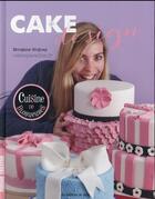 Couverture du livre « Cake design ; cuisine de blogueuses » de Morgane Sirguey aux éditions De Saxe