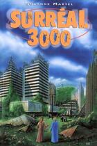 Couverture du livre « Surréal 3000 » de Suzanne Martel aux éditions Heritage - Dominique Et Compagnie