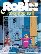 Couverture du livre « Robin Dubois Tome 16 : des oh et des bah » de Bob De Groot et Turk aux éditions Lombard