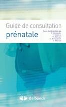 Couverture du livre « Guide de consultation prénatale » de  aux éditions De Boeck Superieur