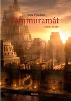 Couverture du livre « Sammuramât ; l'aimée du ciel » de Anne Fouchard aux éditions Books On Demand