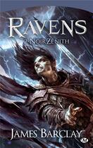 Couverture du livre « Ravens Tome 2 : NoirZenith » de James Barclay aux éditions Bragelonne