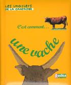 Couverture du livre « Une vache » de Alain Raveneau aux éditions Rustica