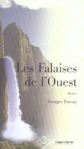 Couverture du livre « Les falaises de l'ouest » de Georges Foveau aux éditions Terre De Brume